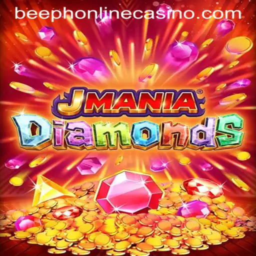 Exploring the Thrills of JManiaDiamonds and the Rise of BEEPH ONLINECASINO