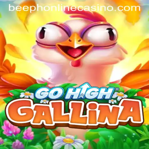 Exploring GoHighGallina: A Thrilling Adventure in BEEPH ONLINECASINO